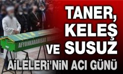 10 Haziran Afyon'da vefat edenler