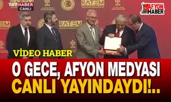O gece Afyonkarahisar medyası canlı yayındaydı!..