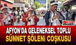 Afyon'da Geleneksel Toplu Sünnet Şöleni Coşkusu