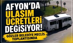 Afyon’da ulaşım ücretleri değişiyor mu?