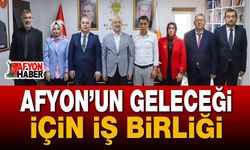 Afyon’un Geleceği İçin İş Birliği