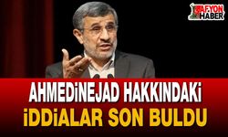 Ahmedinejad Hakkındaki İddialar Son Buldu