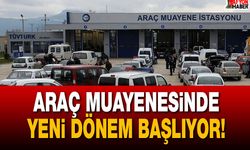 Araç Muayenesinde Yeni Dönem Başlıyor!