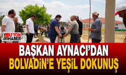 Başkan Aynacı’dan Bolvadin’e Yeşil Dokunuş