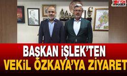 Başkan İşlek’ten Milletvekili Özkaya’ya Ziyaret