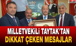 Milletvekili Taytak'tan Dikkat Çeken Mesajlar