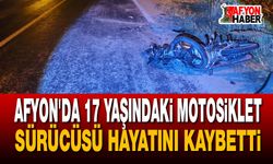 Afyon'da 17 Yaşındaki Motosiklet Sürücüsü Hayatını Kaybetti