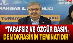 "Tarafsız ve Özgür Basın, Güçlü Demokrasinin Teminatıdır"