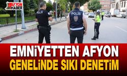Emniyetten Afyon Genelinde Sıkı Denetim