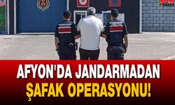 Afyon'da Jandarmadan Şafak Operasyonu!