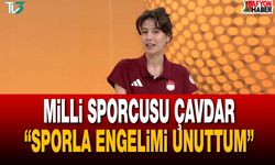 Milli Sporcusu Çavdar: “Sporla Engelimi Unuttum”