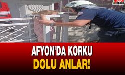 Afyon'da Korku Dolu Anlar!