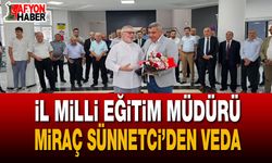 Afyonkarahisar’da eğitimde veda vakti: Miraç Sünnetci’den duygusal veda