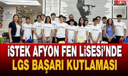 İstek Afyon Fen Lisesi’nde LGS Başarı Kutlaması!