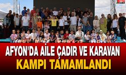 Afyon'da Aile Çadır ve Karavan Kampı Tamamlandı