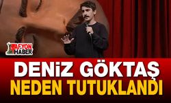 Deniz Göktaş Neden Tutuklandı?