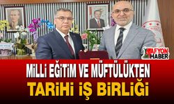 Milli Eğitim ve Müftülükten tarihi iş birliği