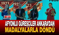 Afyonlu güreşçiler Ankara’dan madalyalarla döndü