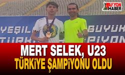 Mert Selek, U23 Türkiye Şampiyonu Oldu!