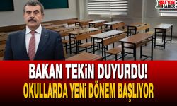 Bakan Tekin Duyurdu! Okullarda Yeni Dönem Başlıyor