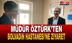 Müdür Öztürk’ten Bolvadin Hastanesi’ne Ziyaret