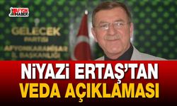 Niyazi Ertaş’tan veda açıklaması