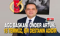 AGC Başkanı Önder Artuk'un 15 Temmuz mesajı