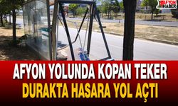 Afyon Çevre Yolunda Kopan Lastik Durağa İsabet Etti