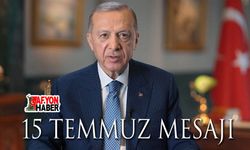 Cumhurbaşkanı Recep Tayyip Erdoğan'dan 15 Temmuz mesajı