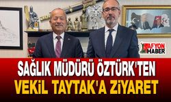Sağlık Müdürü Öztürk'ten Vekil Taytak'a Ziyaret
