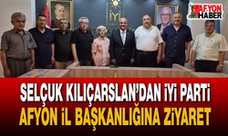 İYİ Parti Ege Bölge Koordinatörü Selçuk Kılıçarslan Afyon İl Başkanlığını Ziyaret Etti