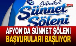 Afyon'da Sünnet Şöleni Başvuruları Başlıyor