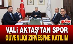 Vali Aktaş’tan Spor Güvenliği Zirvesi’ne katılım