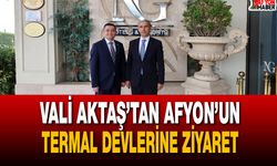 Vali Aktaş’tan Afyon’un Termal Devlerine Ziyaret