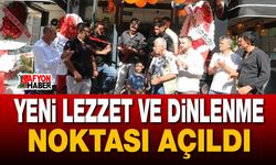 Yeni lezzet ve dinlenme noktası açıldı