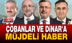 Çobanlar ve Dinar’a Müjdeli Haber
