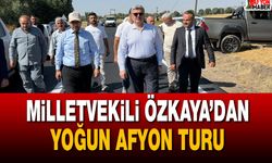 Milletvekili Özkaya'dan Yoğun Afyon Turu