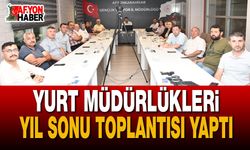 Yurt Müdürlükleri Yıl Sonu Toplantısı Yaptı