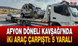 Afyon Döneli Kavşağı’nda iki araç çarpıştı: 5 yaralı
