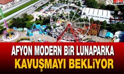 Afyon modern Bir lunaparka kavuşmayı bekliyor