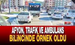 Afyon, trafik ve ambulans bilincinde örnek oldu