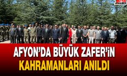 Afyon’da Büyük Zafer’in Kahramanları Anıldı