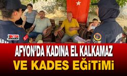 Afyon’da kadına el kalkamaz ve KADES eğitimi