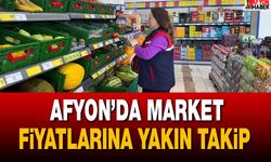 Afyon’da market fiyatlarına yakın takip