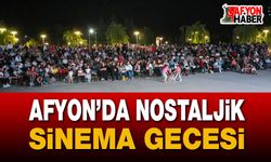 Afyon’da nostaljik sinema gecesi
