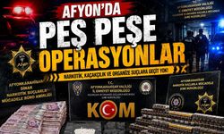 Afyon’da peş peşe operasyonlar!