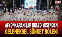 Afyonkarahisar Belediyesi’nden Geleneksel Sünnet Şöleni