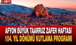 Afyonkarahisar Büyük Taarruz Zafer Haftası 104. yıl dönümü kutlama programı