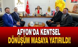 Afyonkarahisar'da kentsel dönüşüm masaya yatırıldı!