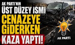AK Parti'nin üst düzey ismi cenazeye giderken kaza yaptı!